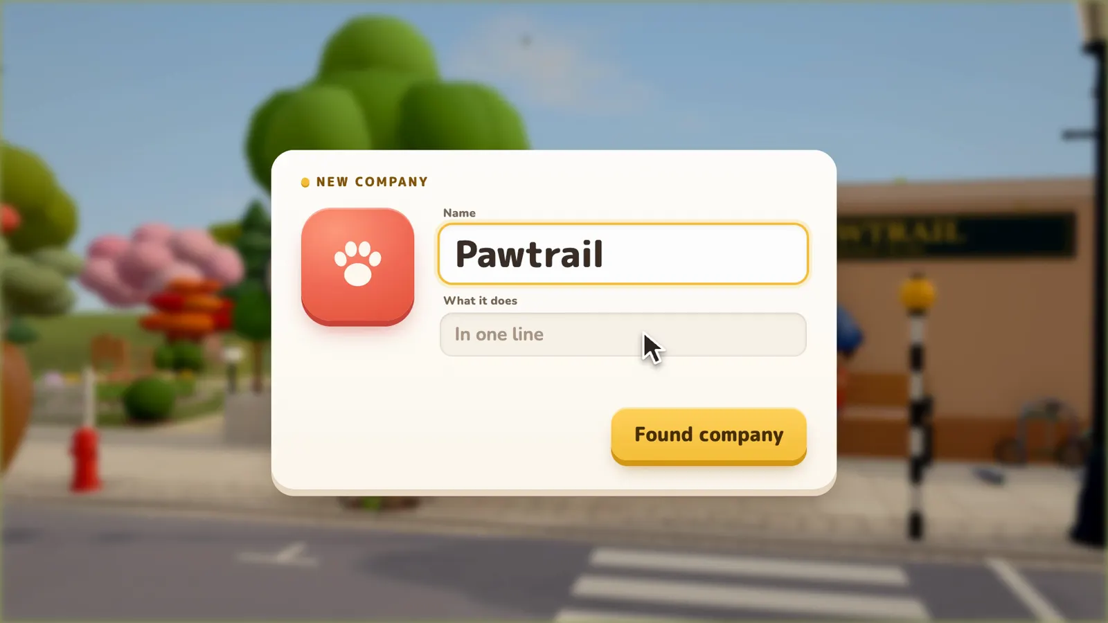 The founding card in Workville, over a street: a new company called Pawtrail with a paw logo and a Found company button.